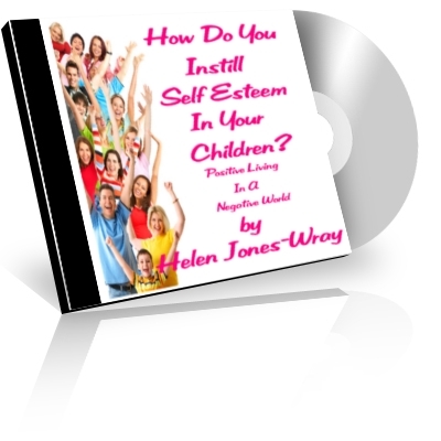 Product picture How Do You Instill Self Esteem In Your Children?